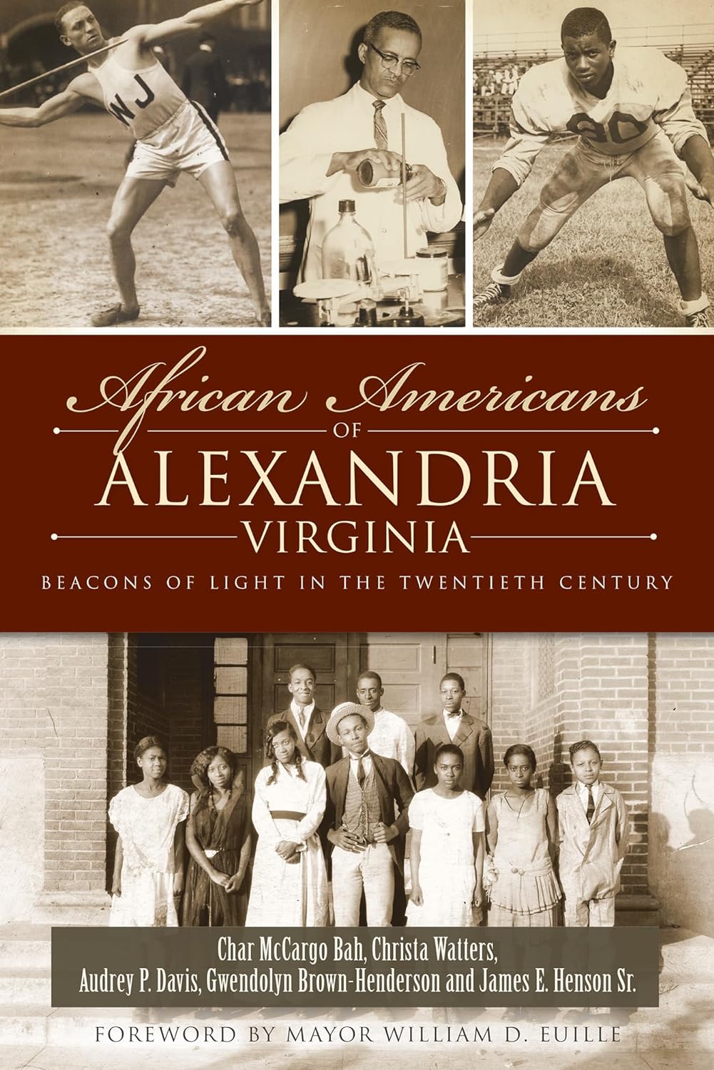 African Americans of Alexandria, Virginia: Beacons of Light in the Twentieth Century