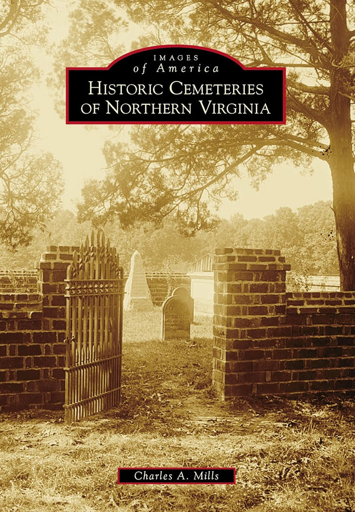 Historic Cemeteries of Northern Virginia (Images of America Series ...